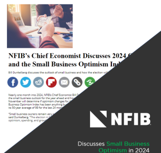 NFIB’s Chief Economist Discusses 2024 Outlook and the Small Business Optimism Index