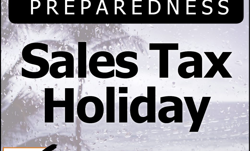 Disaster Preparedness Sales Tax Holiday This Week NFIB