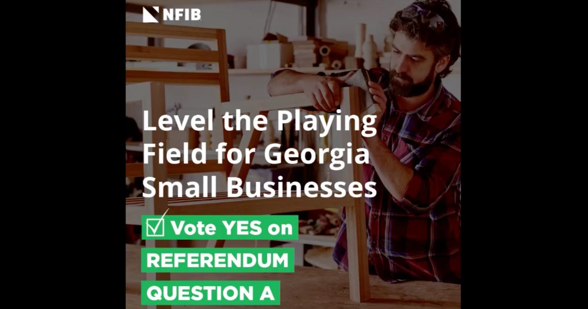 NFIB Radio, Digital Ads Urge Georgias to Vote YES on Referendum Question A