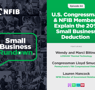 Podcast: NFIB Members, U.S. Rep. Lloyd Smucker Push to Protect Small Business Tax Deduction