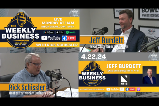 NFIB Texas Joins ‘The Weekly Business Hour’ with Conroe’s Rick Schissler